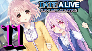 Let's Play Date A Live: Rio Reincarnation [11] Rio and Rinne (Best Ending)