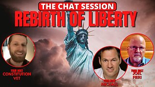 REBIRTH OF LIBERTY | THE CHAT SESSION