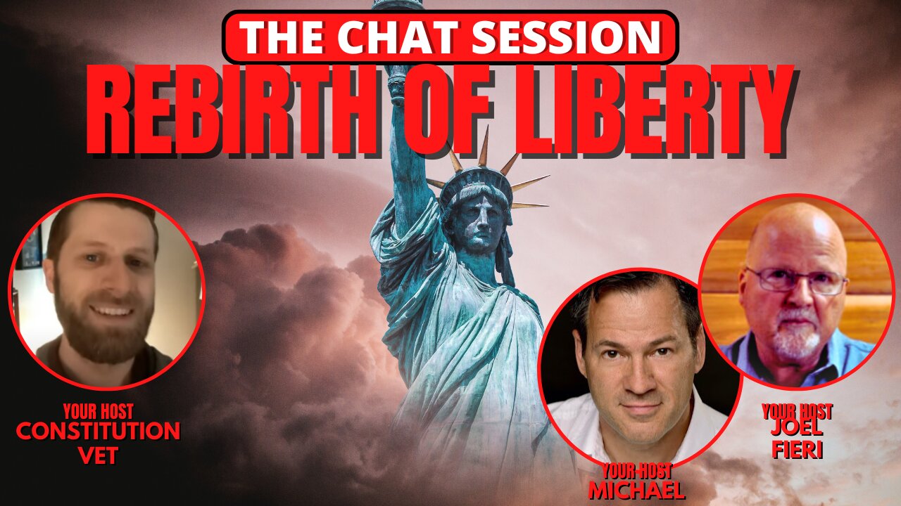 REBIRTH OF LIBERTY | THE CHAT SESSION