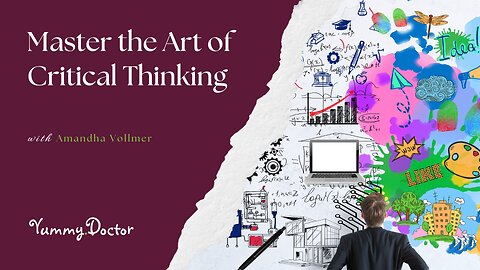 Master the Art of Critical Thinking