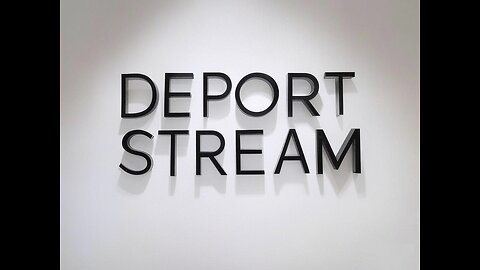 DEPORT STREAM