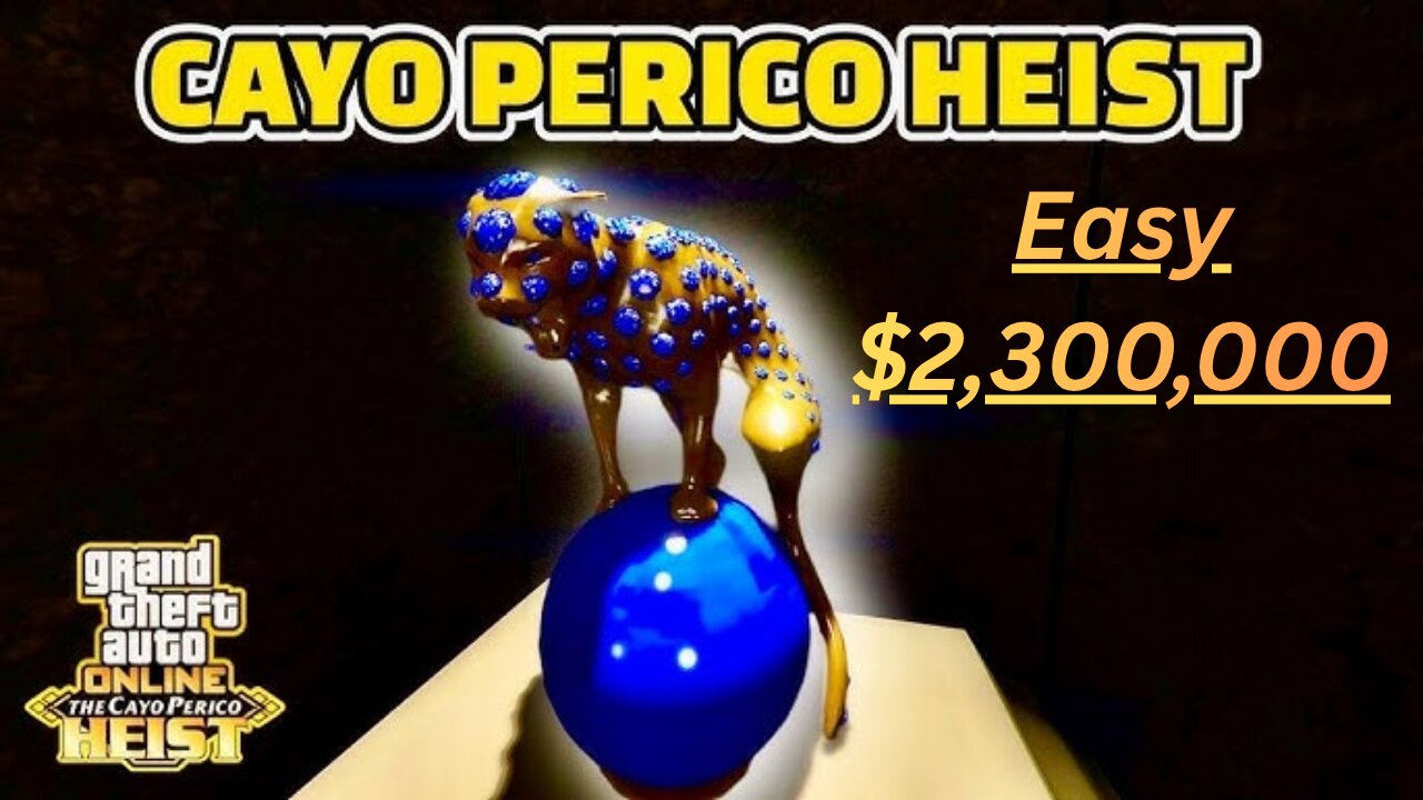 GTA 5 - Panther Statue On Hard Mode Easy 2.3 Million Cayo Perico - The Fast Way To Get Rich Online