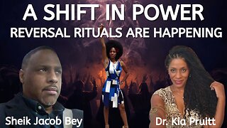 Their Time is Up! They Just Did Another Reversal Ritual! ~Jacob Bey; Dr. Kia