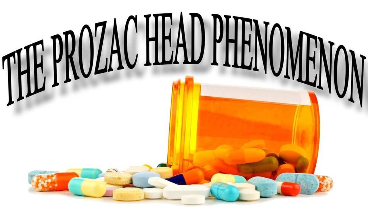 Mass Murder Pills And The Prozac-Head Phenomenon