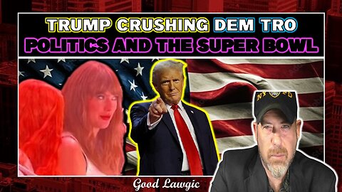 The Following Program: Trump CRUSHING Dem TRO; Politics And The Super Bowl