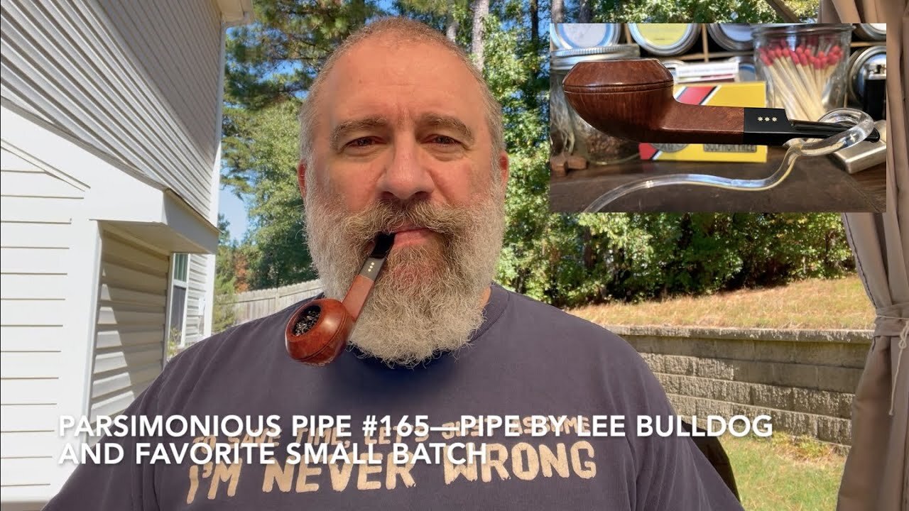 Parsimonious Pipe #165—Pipe by Lee Bulldog and Favorite Small Batch