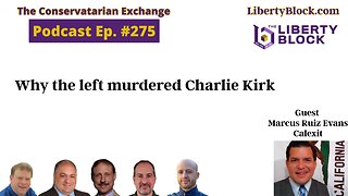 Why the left murdered Charlie Kirk