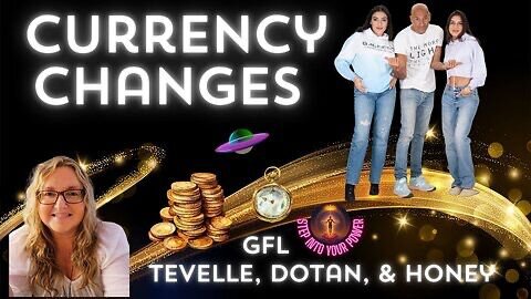 The Reevaluation of Currency, With The Galactic Federation Of Light