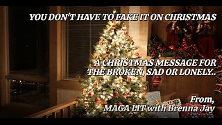 CHRISTMAS MESSAGE | FOR THE BROKEN, SAD OR LONELY