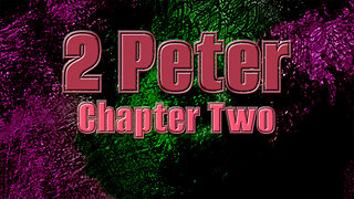 Temptation & Deliverance: 2 Peter Chapter Two