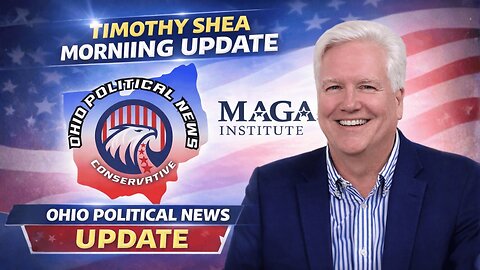 Ohio Political News Morning Update with Timothy Shea 2-5-26