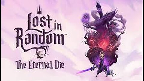 Lost In Random: The Eternal Die - Demo