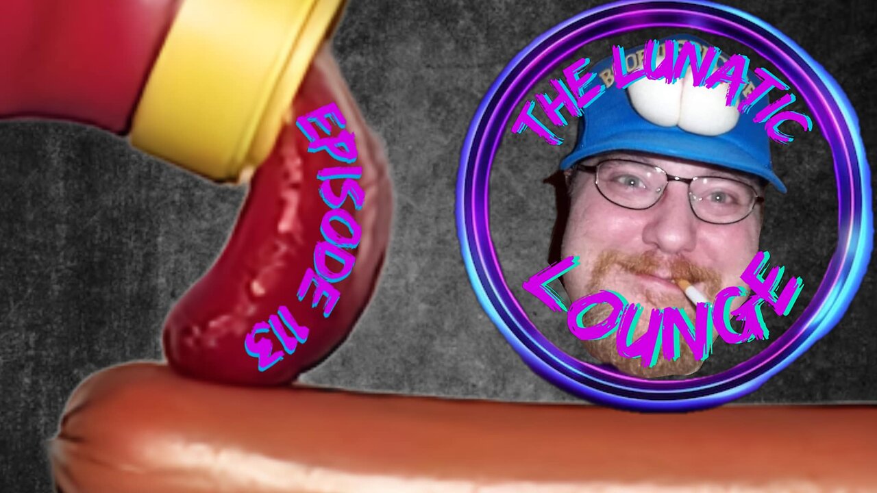 The Lunatic Lounge: Episode 113