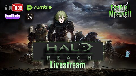 VTuber/VRumbler - HALO Reach - Part 1