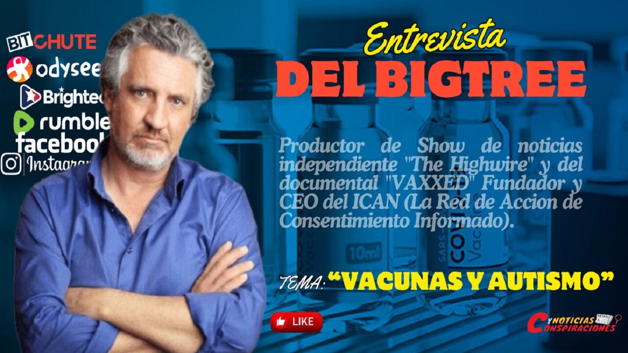 Entrevista a Del Bigtree — Vacunas y Autismo 💉