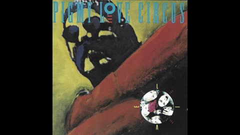 Pigmy Love Circus - Live 1990