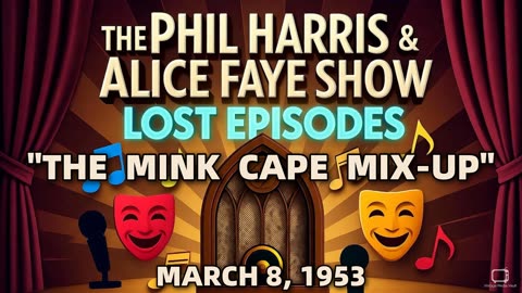 Phil Harris & Alice Faye Show - The Mink Cape Mix-Up (March 8, 1953) Lost Episode | Classic Ra...