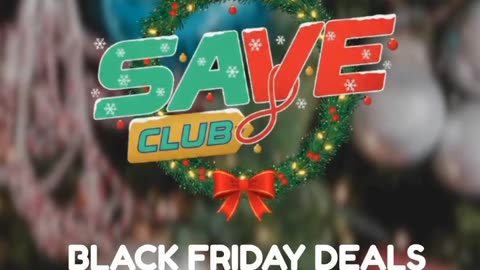 Black Friday deals EVERY DAY of the year only with Save Club!