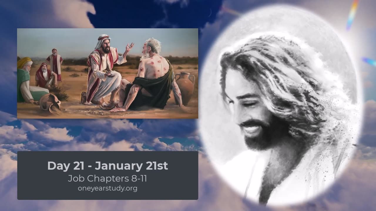 Job's Friends Accuse Him of Sinning - Day 21 - January 21st - One Year Bible