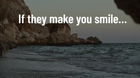 If they make you smile…