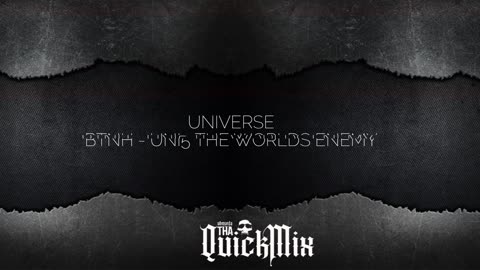 BTNH - Universe (Tha QuickMix)