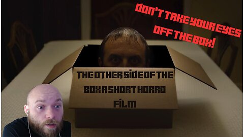 Reacting to The Other Side Of The Box, A Short Horror Film