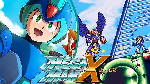 Mega Man X Ep.[02] - Storm Eagle & Spark Mandrill.