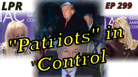 Idiots in Control and the News of the Week (EP 299)