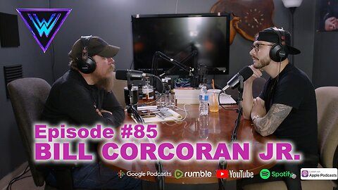 Episode 85: Bill Corcoran Jr.: Life Transitions, Psychedelics, and the Art of Refocusing