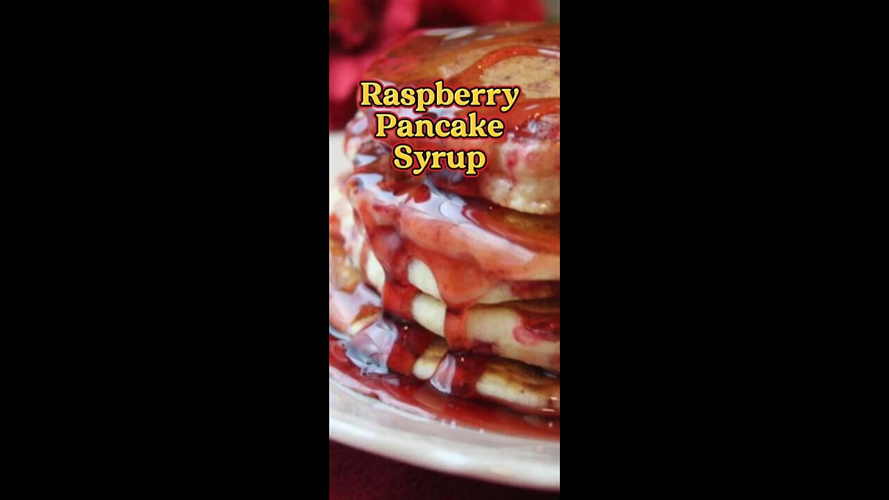 Raspberry pancake syrup