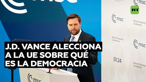 J.D. Vance alecciona a la UE sobre qué es la democracia