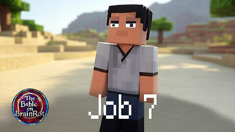Job 7 | The Bible on BrainRot