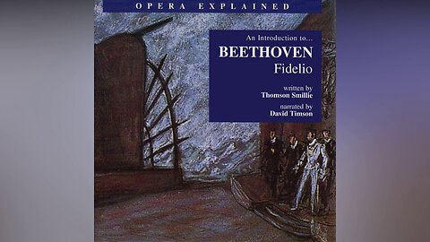 Opera Explained | Fidelio by Beethoven (Audio)