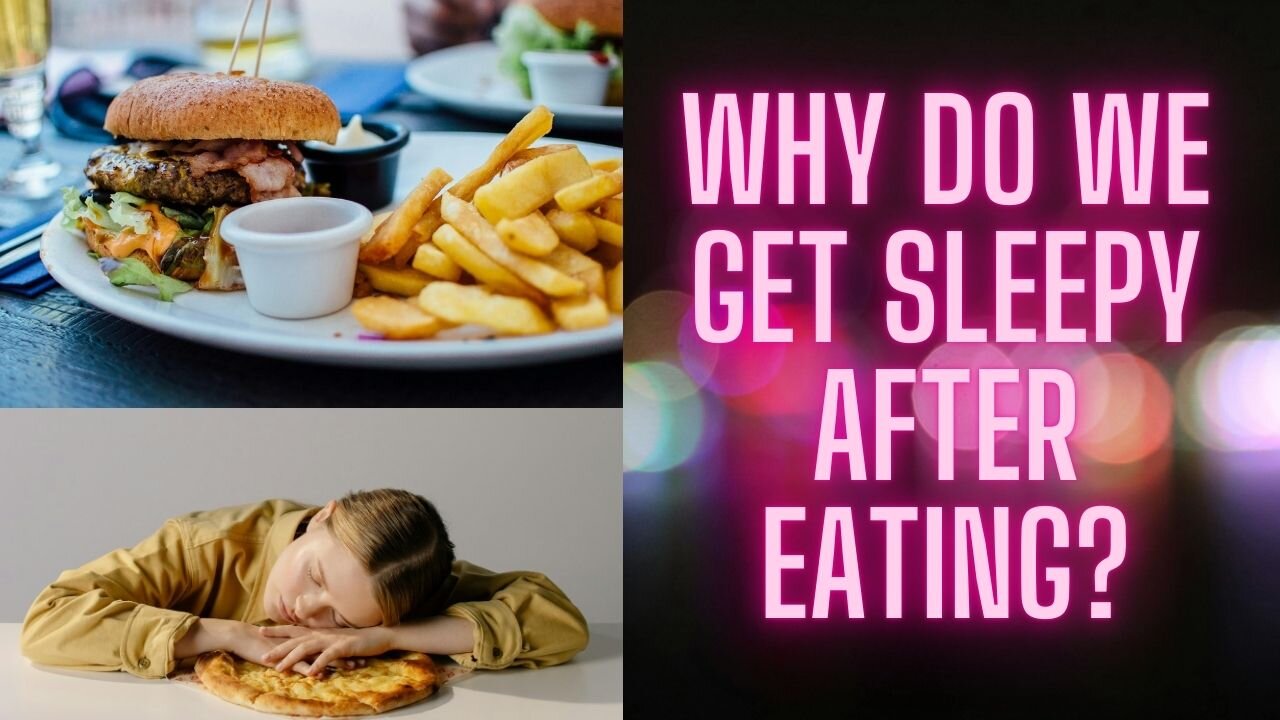 Why Do We Get Sleepy After Eating