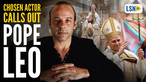 Chosen Actor CALLS OUT Pope Leo and Attacks on Latin Mass
