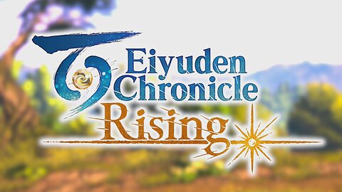 Eiyuden Chronicle: Rising