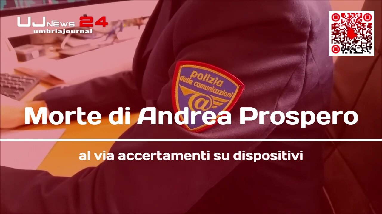 Morte di Andrea Prospero al via accertamenti su dispositivi