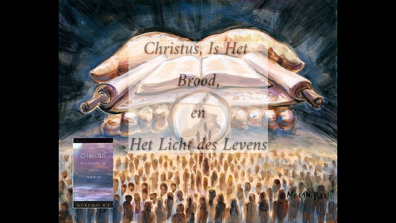 Christus, IS Het Brood & Het Licht des Levens