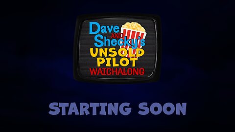 Dave & Shecky's Unsold Pilot WatchALong