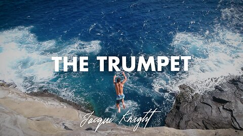 Jacqui Knight - The Trumpet (Official Lyric Video)