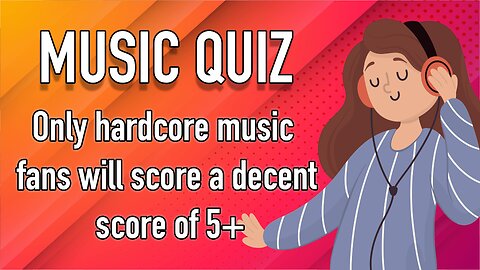 Challenging Music Quiz