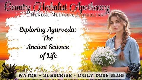 Exploring Ayurveda: The Ancient Science of Life