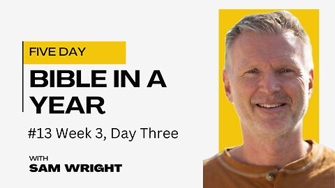 #13 | Week 3, Day 3 | Genesis 32-34; Psalms 145; Mark 13