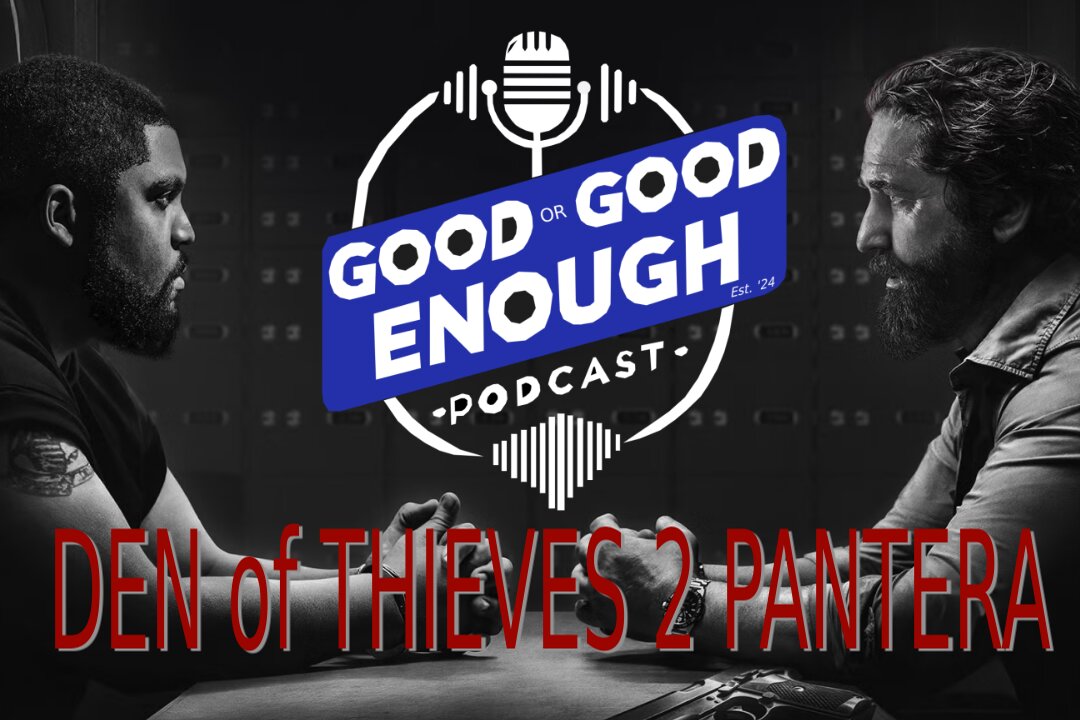 Den of Thieves 2! | GOOD or GOOD ENOUGH?