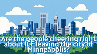 Are the people cheering right about ICE leaving the city of Minneapolis?- AC Daily Show Ep 674