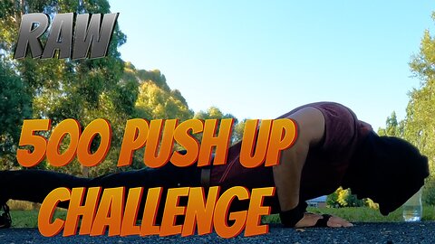 500 Push-Up Challenge RAW Video