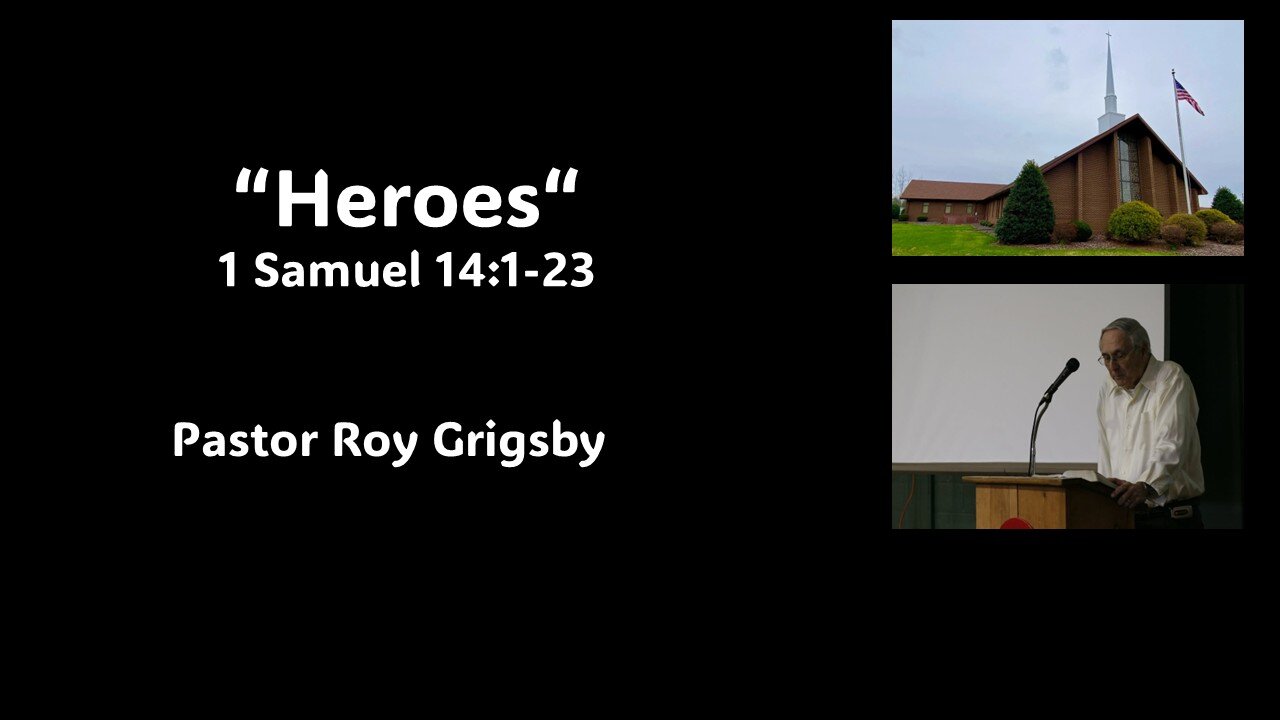 "Heroes" by Pastor Roy Grigsby