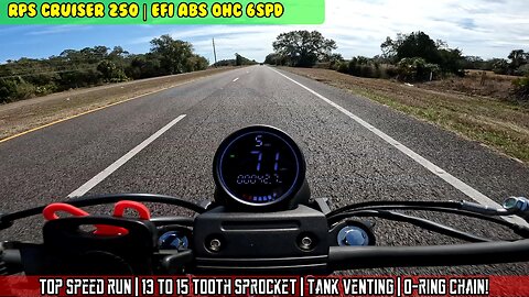 Top speed run | 13 to 15 tooth sprocket | check tank venting | O-ring chain! RPS CRUISER 250