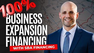 How to Get 100% Business Expansion Financing with SBA Loans