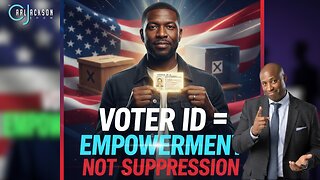 -VOTER ID EQUALS EMPOWERMENT NOT SUPPRESSION
